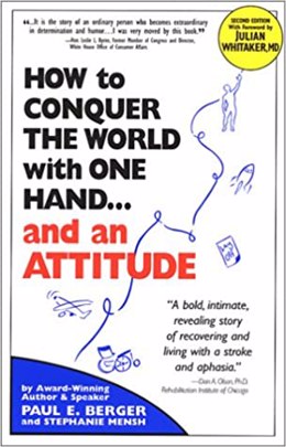 How to Conquer the World with One Hand…and An Attitude